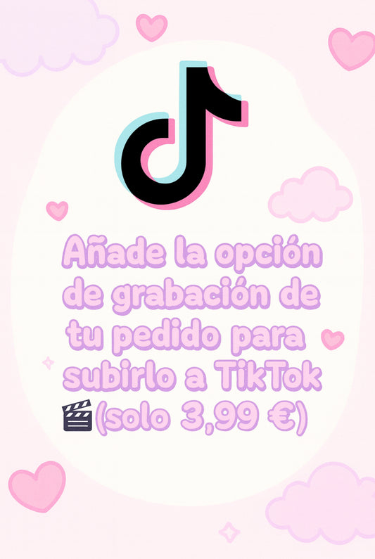 🎥 Grabación de tu pedido para Tik Tok 🎥